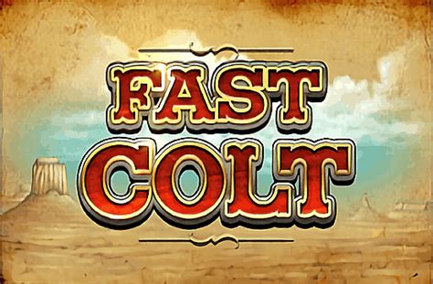 Fast Colt Slot - Play Online