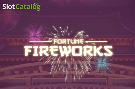 Fortune Fireworks Review 2024