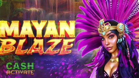 Mayan Blaze brabet