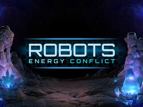 Slot Robots Energy Conflict