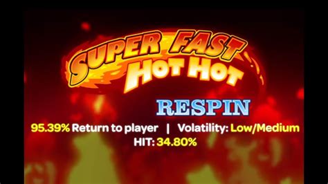 Super Fast Hot Hot Respin Review 2024